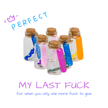 My Last Fuck Bottle - Unicorn Fart Productions